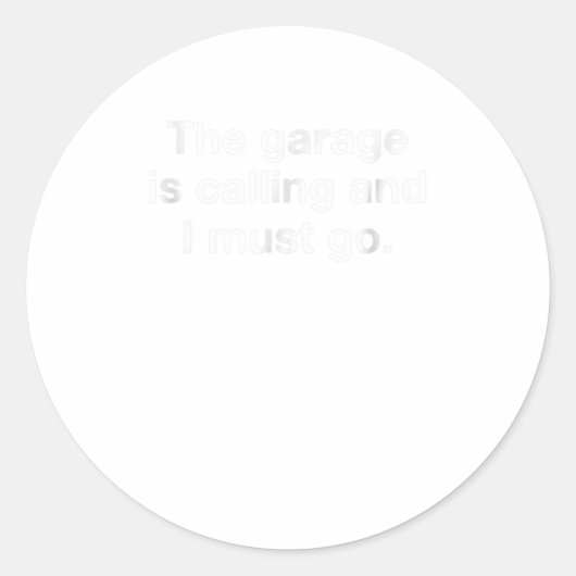 ガレージから電話がかかってきたから行かなきゃおもしろいいけない ラウンドシール (正面)