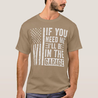 ガレージにいるよ、必要なときは Tシャツ
