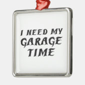 ガレージの時間が必要 メタルオーナメント (左)