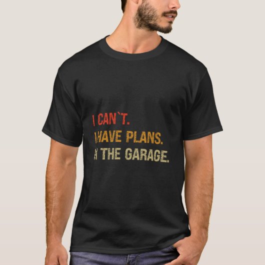 ガレージの車で行く予定 父の日 Tシャツ (正面)
