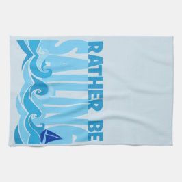 ガレー船よりも帆走する方が良い キッチンタオル