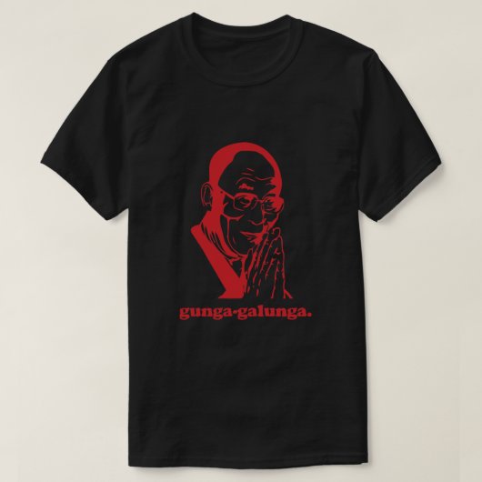 ガンガ・ガルーンガ。必須 Tシャツ (デザイン正面)