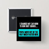 ガンショットの変更されたカーホーン音がアウト方向Pに移動 缶バッジ (正面&裏面)