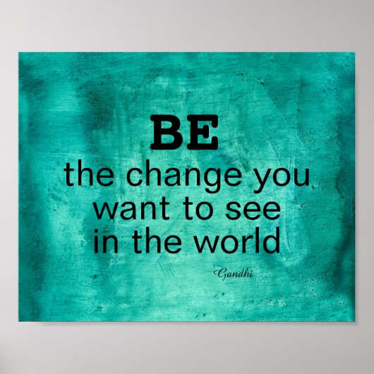 ガンジー引用文変更ポスタやる気を起こさせるー ポスター (正面)