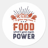 ガーデニングおもしろい引用文ガーデナー自分の食べ物を育てる ラウンドシール (正面)