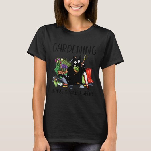 ガーデニングは殺人は猫が悪いから Tシャツ (正面)