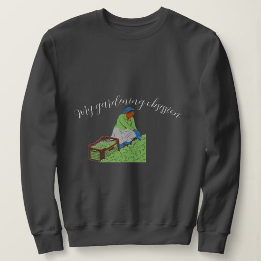ガーデニング強迫観念 スウェットシャツ (デザイン正面)