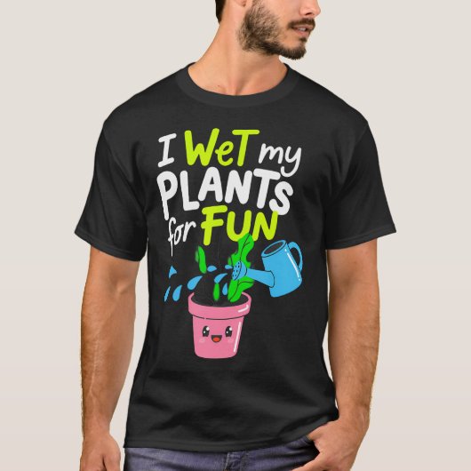 ガーデニング ユーモア 植物好き 庭師 おもしろ 植物 Tシャツ (正面)