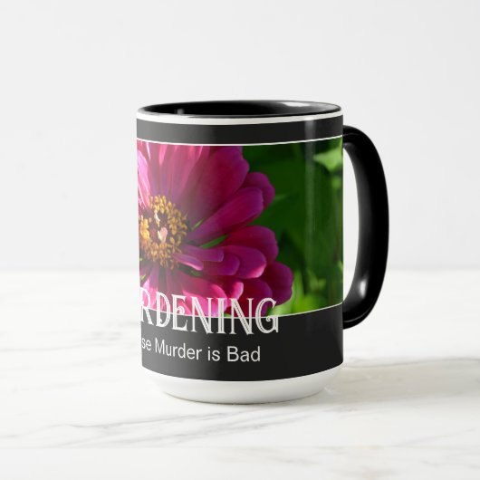 ガーデニング – 殺人は悪いおもしろいことわざ マグカップ (正面右)
