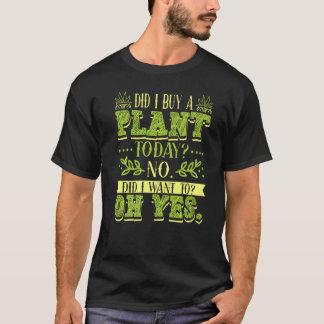 ガーデニング 4\今日は植物を買ったかな ガーデン 植え付け Tシャツ