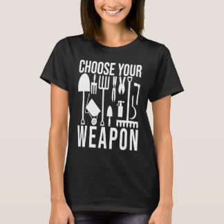 ガーデンあなたの武器の園芸クール用具を選択 Tシャツ