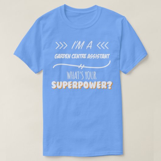 ガーデンセンターおもしろいアシスタント超大国スローガンGi Tシャツ (デザイン正面)