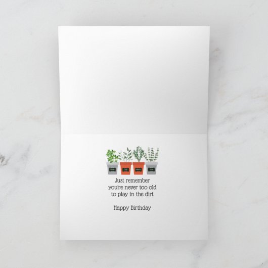 ガーデン引用文ネバートゥオールド誕生日ユーモア カード (内部)