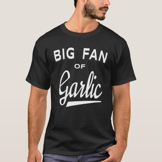 ガーデン・ビッグファン・オブ・ガーリック Tシャツ (正面)