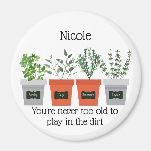 ガーデン・引用文・トゥ・遊トゥ・オールド・トゥ・オード マグネット (正面)