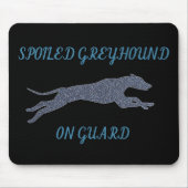 ガードでグレイハウンドを甘やかした マウスパッド (正面)