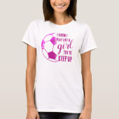 ガールらしくサッカーしよう Tシャツ (正面)
