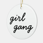ガールギャング クール モダン フェミニスト ガールパワー スクリプト セラミックオーナメント (左)