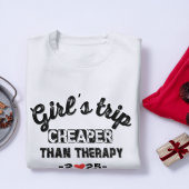 ガールズトリップはセラピーより安い Tシャツ