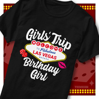 ガールズトリップ スクワッド ラスベガス バースデーガール ウェルカムサイン Tシャツ