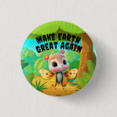 ガールバタフライ、再び地球を素晴らし作る、野生生物 缶バッジ (正面)