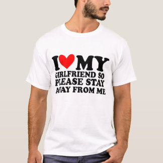 ガールフレンドだから私遠くにから離れて Tシャツ
