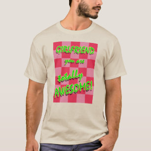 ガールフレンド全く素晴らしいです Tシャツ