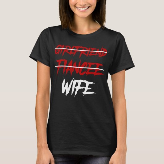 ガールフレンド婚約者の妻 Tシャツ (正面)