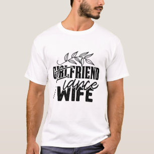 ガールフレンド 婚約者 妻 面白いブライダルTシャツ Tシャツ