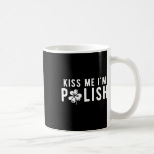 キスおもしろい私はポーランドの聖パトリックスの日 コーヒーマグカップ
