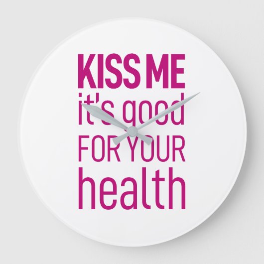 キスお前の健康に良い。アクリル壁時計 ラージ壁時計 (正面)