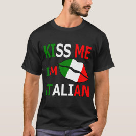 キスして私はイタリア人Tシャツ Tシャツ