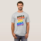 キスしてBro Tシャツ (正面フル)