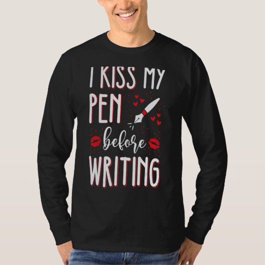 キスの前に書私のペン書家作家グラ Tシャツ (正面)