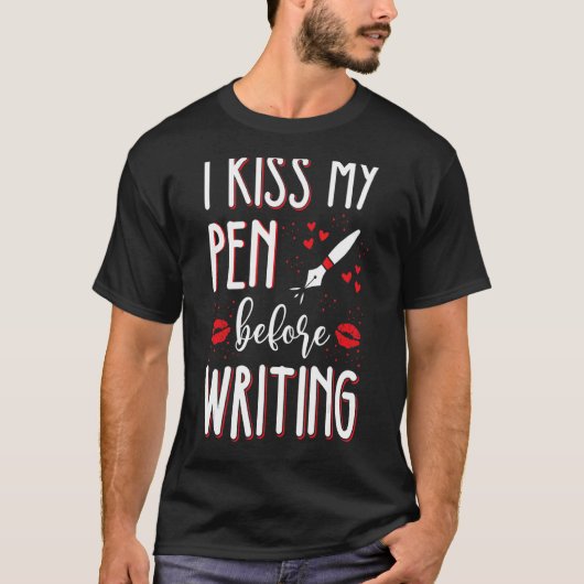キスの前に書私のペン書家作家グラ Tシャツ (正面)