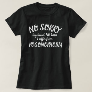 キスの大きいひげのPogonophobiaのスローガンのワイシャツ無し Tシャツ