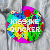 キスの私の高速おもしろいパーティーメッセージの明るいデザイン 缶バッジ (インサイチュ)