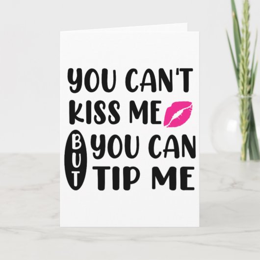 キスはできないけど、チップはくれてね カード (正面)