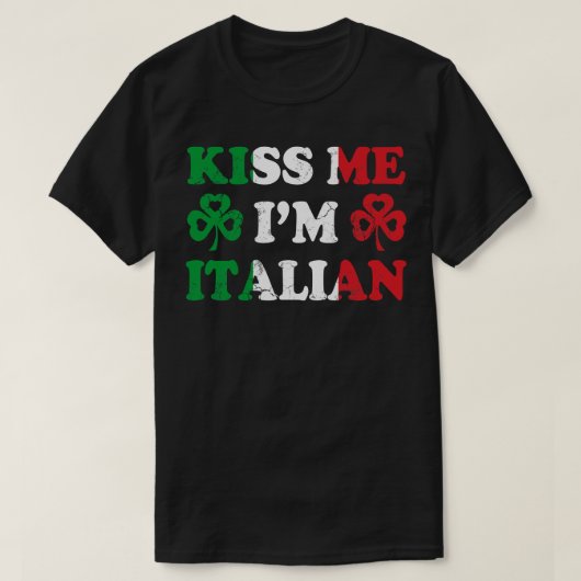 キスマイイムイタリイタリアンアイリッシュアイリッシュSt patricks Tシャツ (デザイン正面)