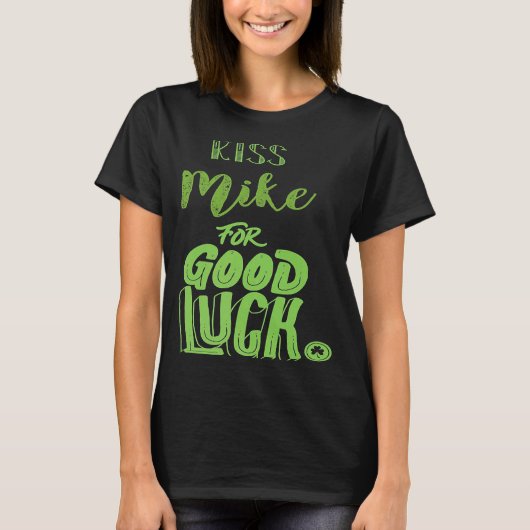 キスミークフォーグッドラックSt patricks Tシャツ (正面)