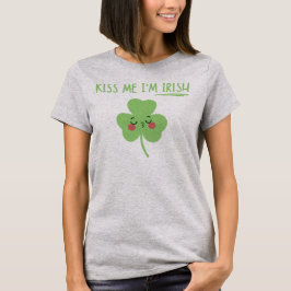 キスミー私はアイリッシュカワイシャムロックSt patricks day Tシャツ