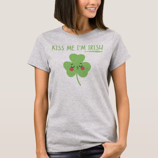キスミー私はアイリッシュカワイシャムロックSt patricks day Tシャツ (正面)