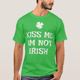 キスメアイムアイムノアイリッシュSt patricks dayギフトおもしろい Tシャツ