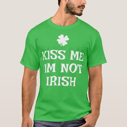 キスメアイムアイムノアイリッシュSt patricks dayギフトおもしろい Tシャツ (正面)