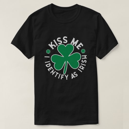 キス私がアイリッシュTシャツと識別 Tシャツ (デザイン正面)