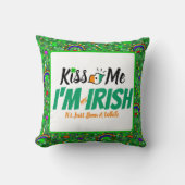 キス私はアイルランド人ではない少しの間だけおもしろい クッション (正面)