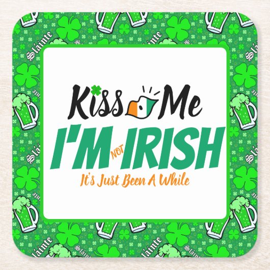 キス私はアイルランド人ではない少しの間だけおもしろい スクエアペーパーコースター (正面)