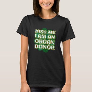 キス私はオルガンドナーSt Patrick S Organ Dono Tシャツ