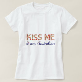 キス私はオーストラリアのおもしろいタイポグラフィ国 Tシャツ