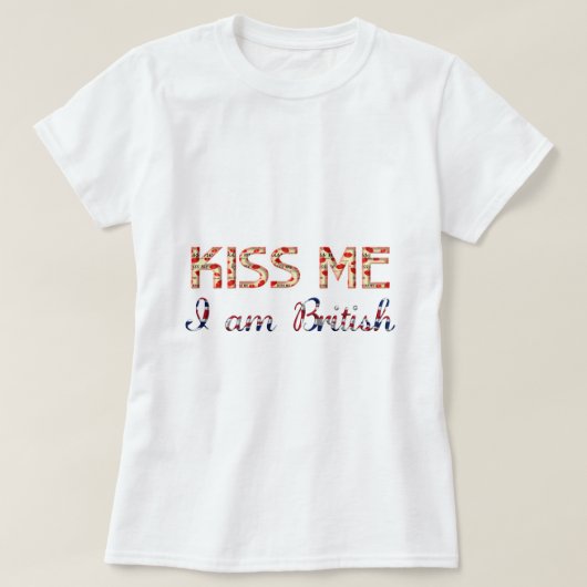 キス私は英国のおもしろいタイポグラフィ国旗 Tシャツ (デザイン正面)